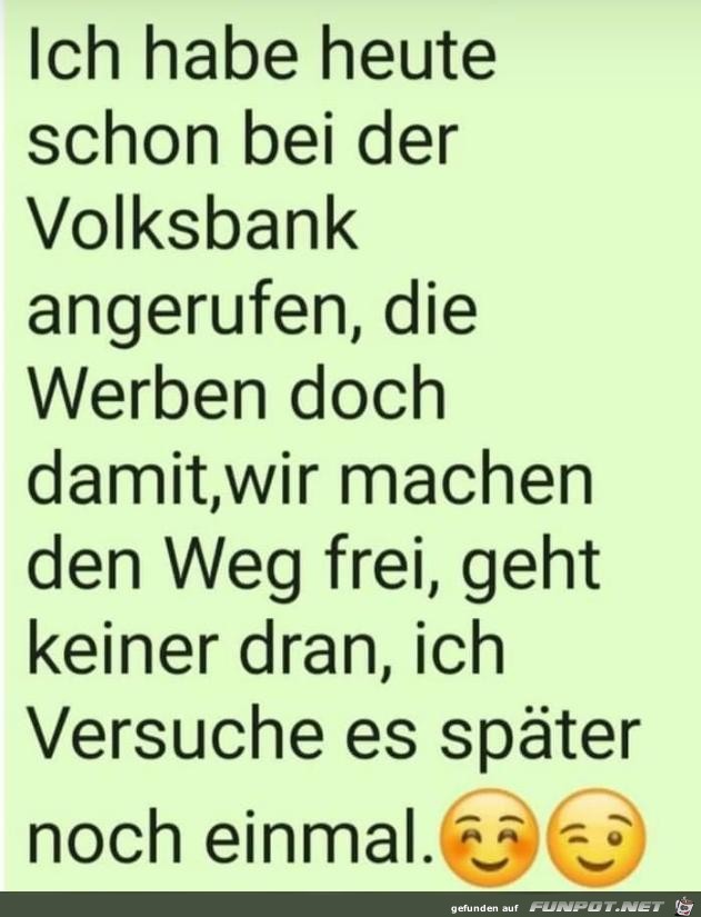 Schon bei der Volksbank angerufen