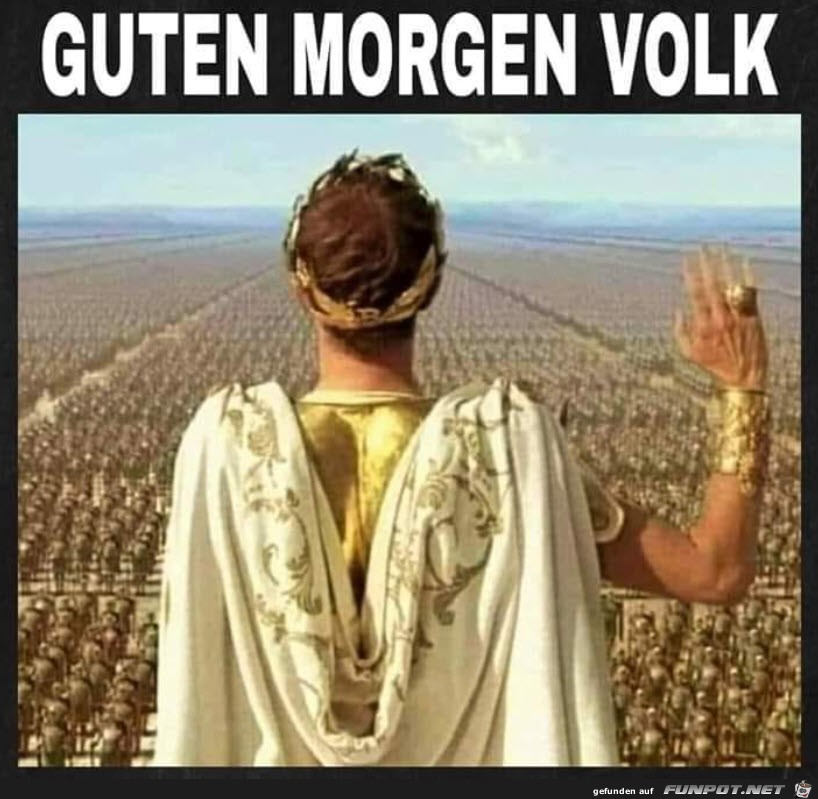 Guten Morgen Volk Guten Morgen Volk