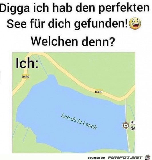 Der perfekte See