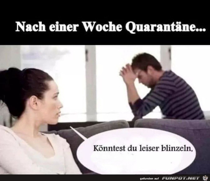 Nach einer Woche Quarantne