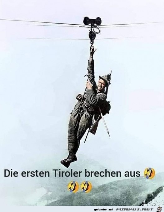 Tiroler brechen aus