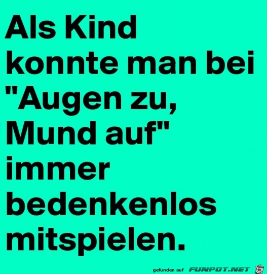 Als Kind war manches einfacher