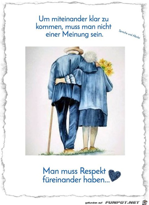 Man muss Respekt fuer einander haben Man muss Respekt fuer einander haben