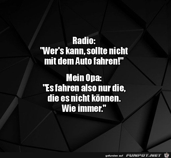 Keiner kann Auto fahren Keiner kann Auto fahren