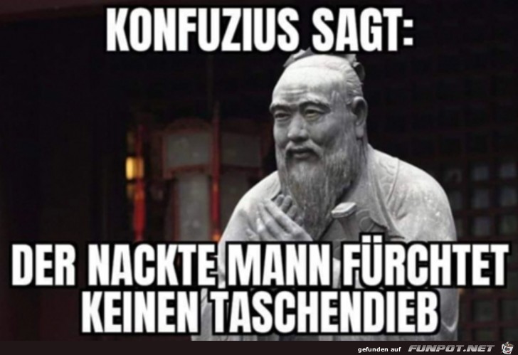 Konfuzius sagt