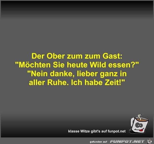 Der Ober zum zum Gast