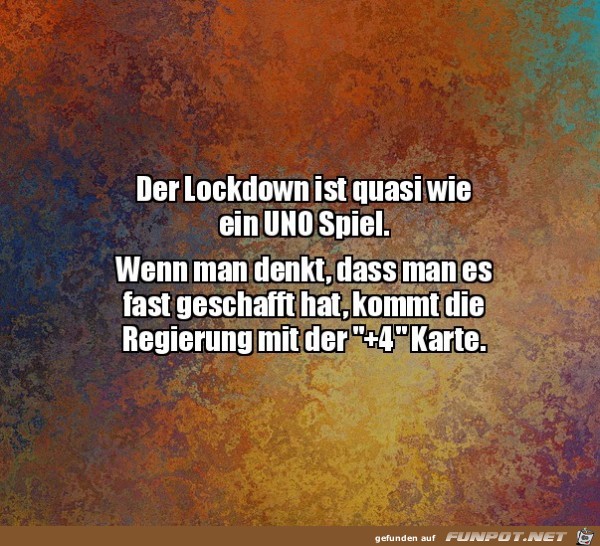 Lockdown ist wie UNO