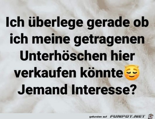 Hat jemand Interesse