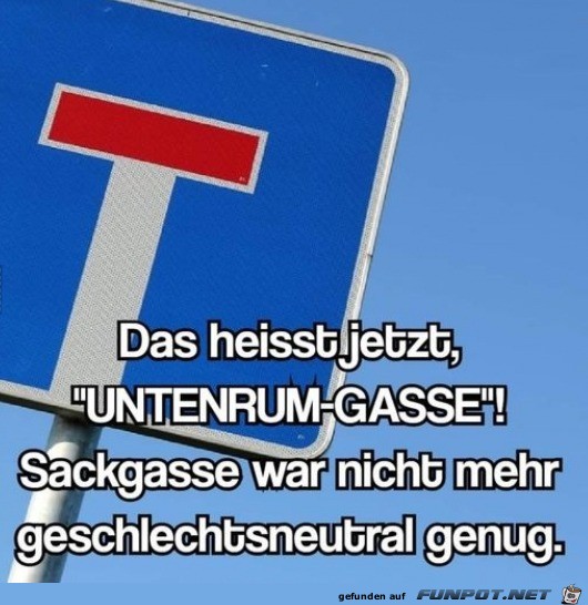 Sackgasse war gestern