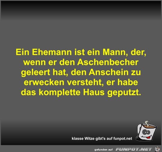 Ein Ehemann ist ein Mann