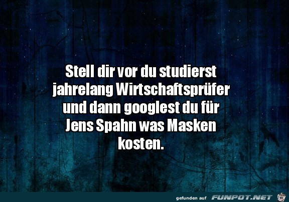 Stell dir vor du studierst