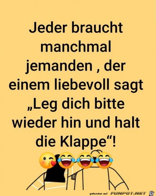 Jemand braucht manchmal jemanden