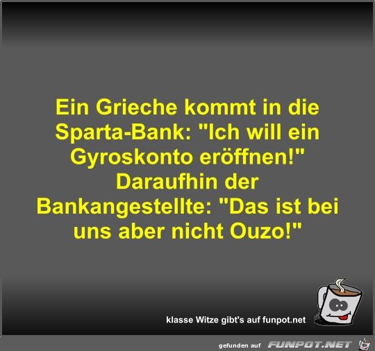 Ein Grieche kommt in die Sparta-Bank