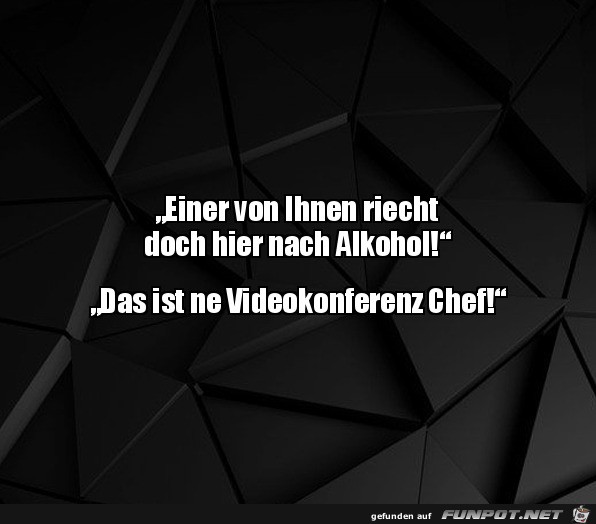 Einer riecht nach Alkohol