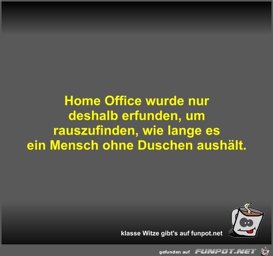 Home Office wurde nur deshalb erfunden