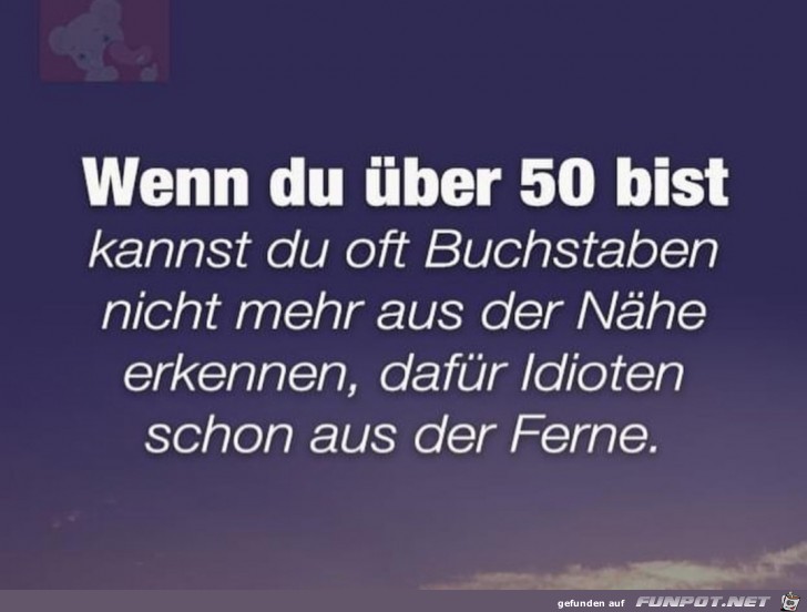 Wenn du ber 50 bist