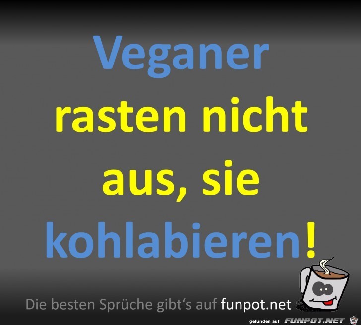 Veganer rasten nicht aus