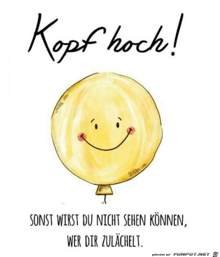 Kopf hoch !