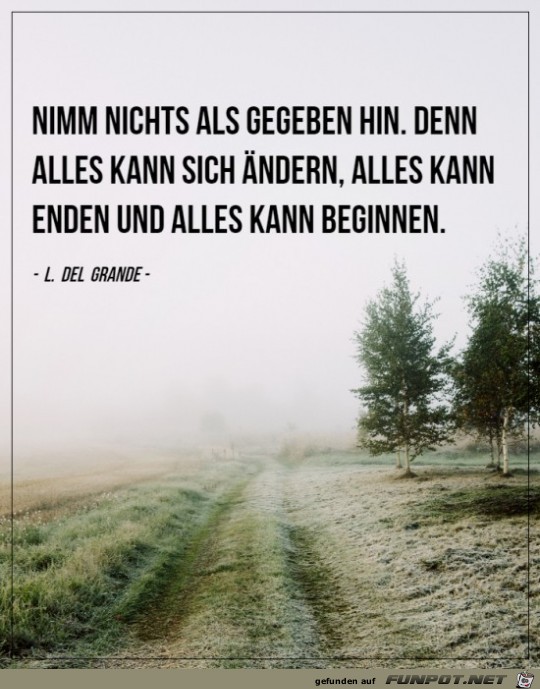 Nimm nichts als gegeben hin