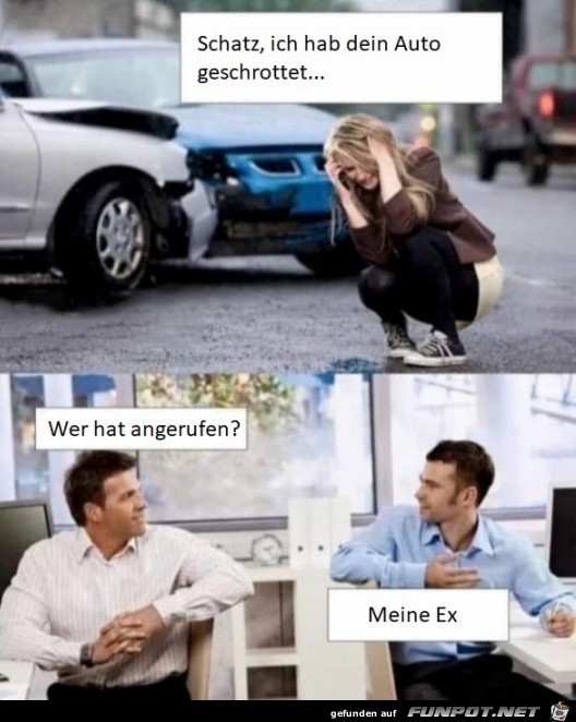 Ich habe dein Auto geschrottet