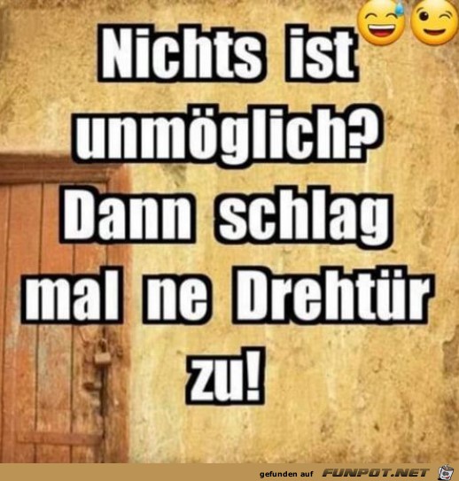 Nichts ist unmoeglich