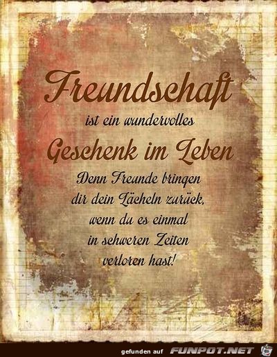 Freundschaft ist ein wunderbares Geschenk im Leben