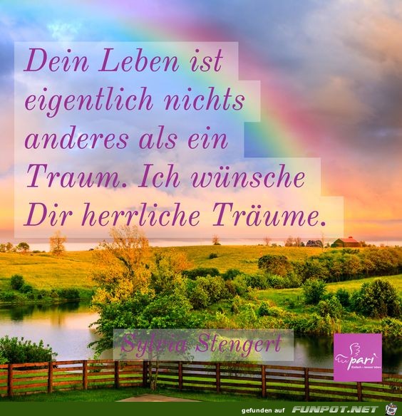 Dein Leben ist nichts anderes als ein Traum