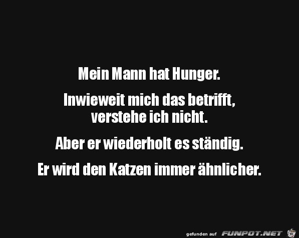 Mein Mann hat Hunger