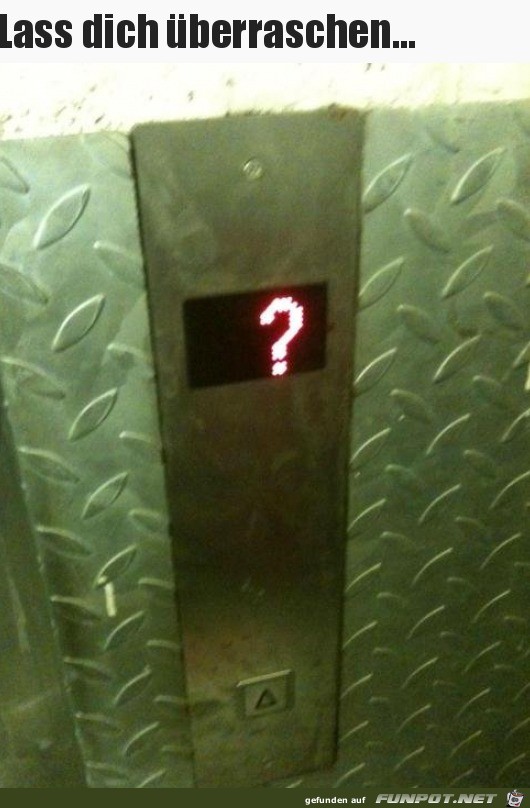 Wo fhrt der Lift wohl hin?