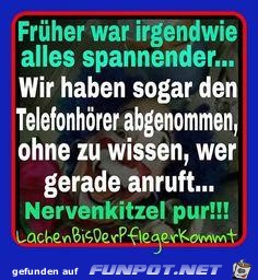 Frher war irgendwie alles spannender...