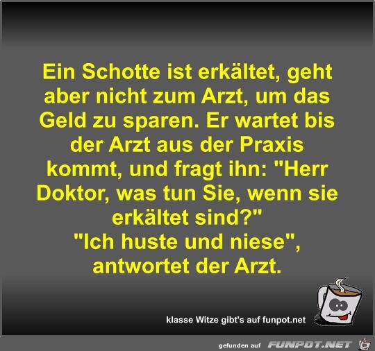 Ein Schotte ist erkltet