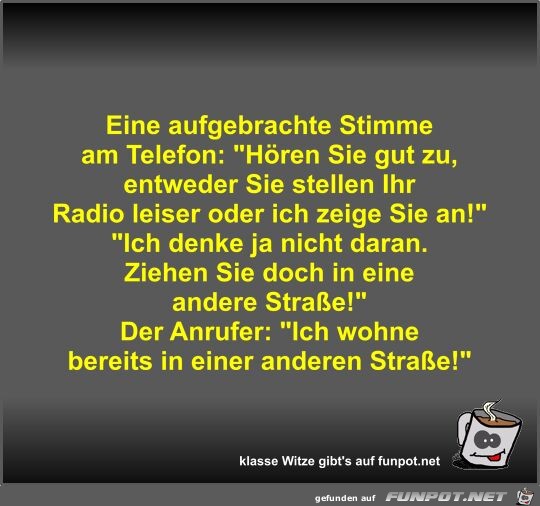 Eine aufgebrachte Stimme am Telefon