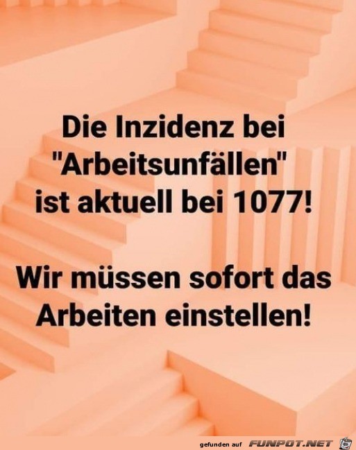 Wir mssen das Arbeiten einstellen