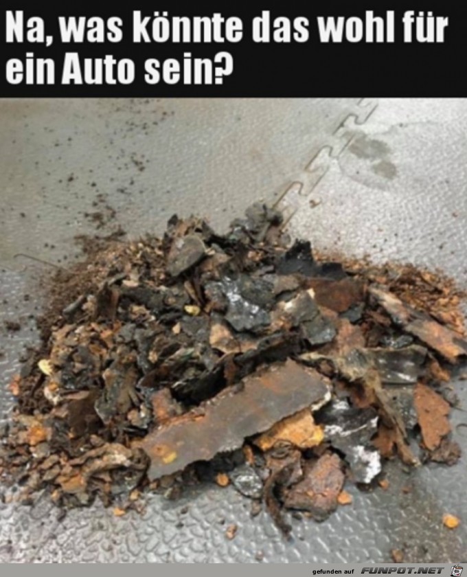 Was war das wohl fr ein Auto?