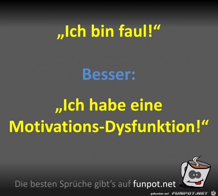 Ich bin faul Ich bin faul