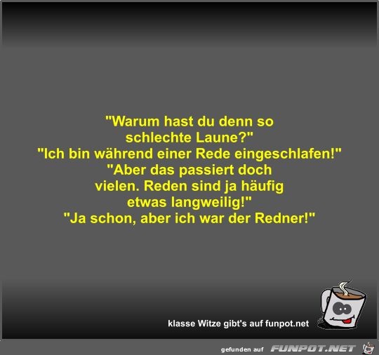 Lustiger Spruch: 'Warum Hast Du Denn So Schlechte Laune?'