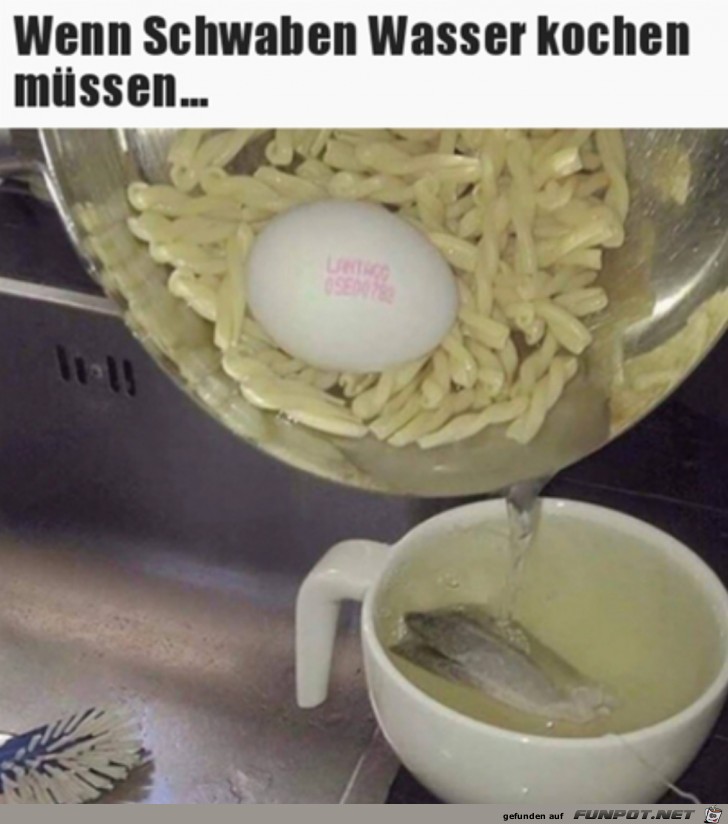 Wenn Schwaben Wasser kochen