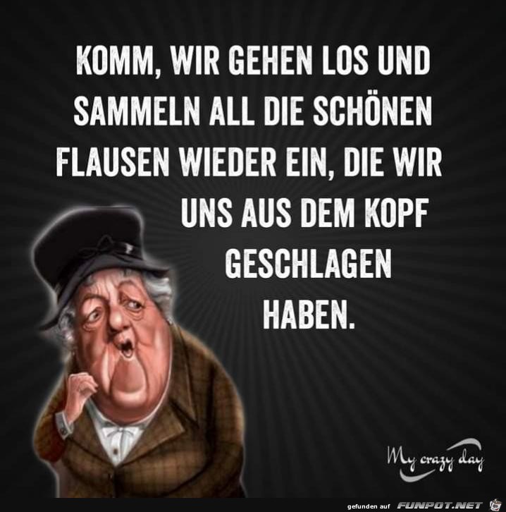 Komm, wir gehen los.... Los