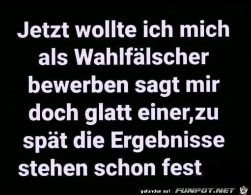 Die Ergebnisse stehen schon fest