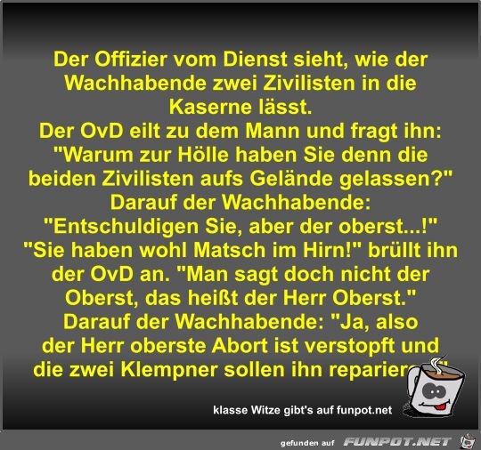 Der Offizier vom Dienst sieht