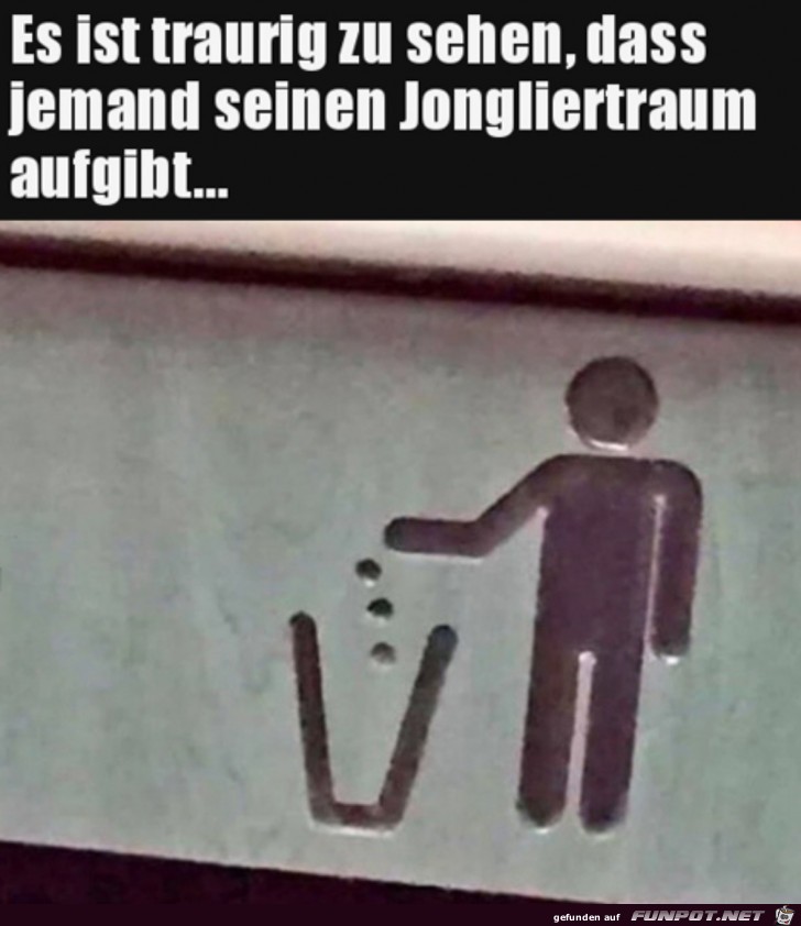 Jonglier-Traum aufgegeben