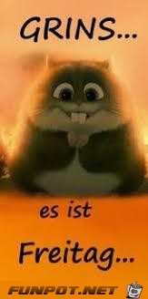Grins...es ist Freitag