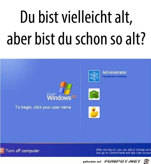 Du bist alt