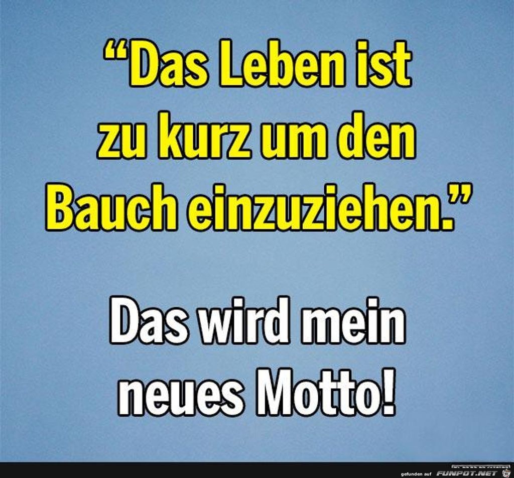 Mein neues Motto