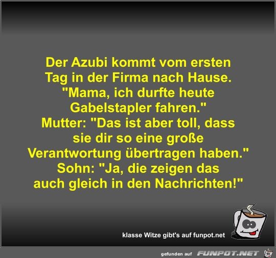 Der Azubi kommt vom ersten Tag in der Firma nach Hause Der Azubi kommt vom ersten Tag in der Firma nach Hause
