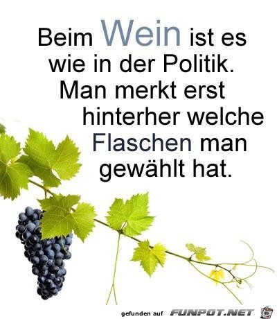 Beim Wein ist es wie in der Politik