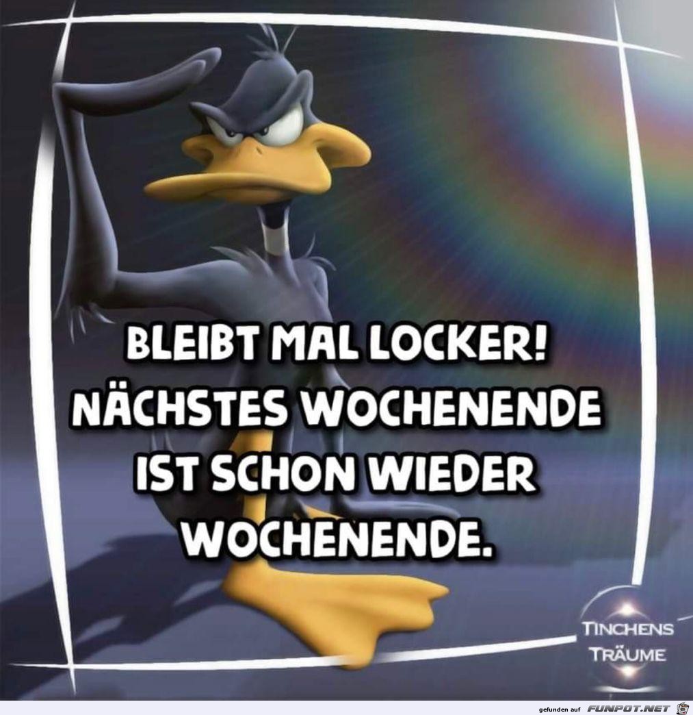 Bleibt mal locker !