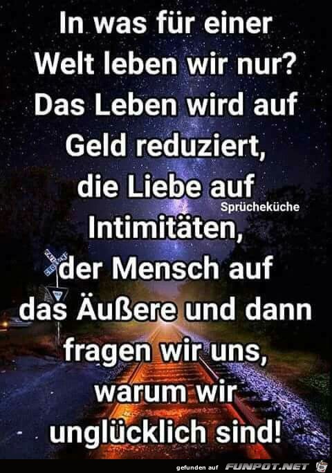 In was fuer einer Welt leben wir