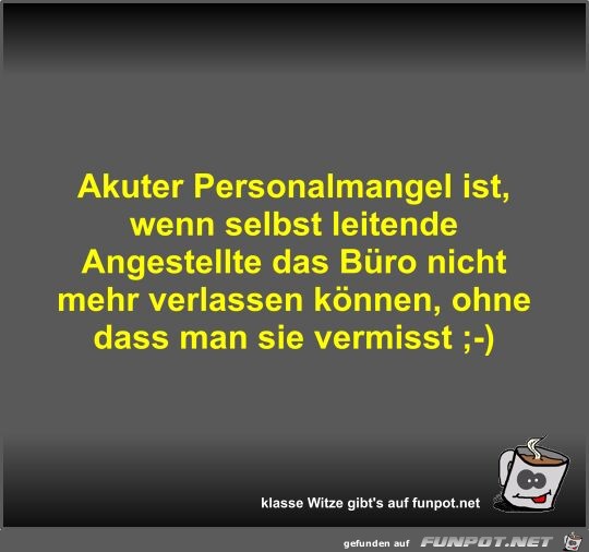 Akuter Personalmangel ist