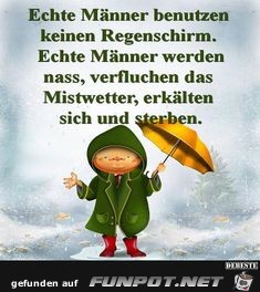 Echte Mnner benutzen keinen Regenschirm